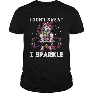 Unicorn I Dont Sweat I Sparkle Shirt